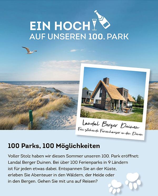 Diesen Sommer haben wir unseren 100. Park eröffnet. Bei über 100 Ferienparks in 9 Ländern ist für jeden etwas dabei.