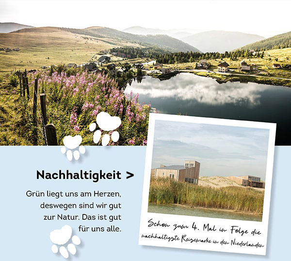 Schon zum 4. Mal in Folge die nachhaltigste Reisemarke in den Niederlanden. 